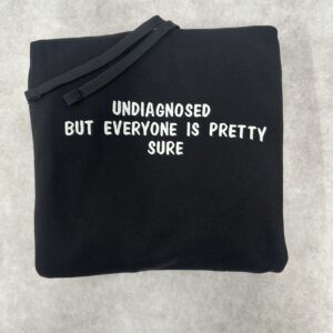 UNDIAGNOSED but everyone is pretty sure ♥