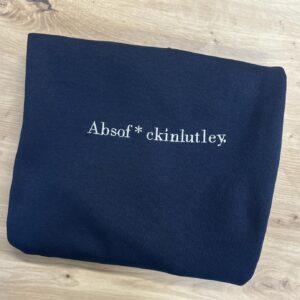 Absof*ckinlutley.
