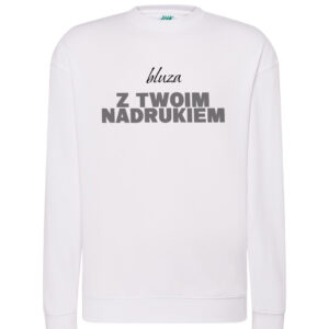Bluza z Twoim Nadrukiem