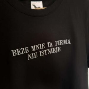 Koszulka z haftem A pocałujcie mnie wszyscy w d*
